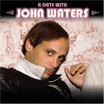  Date With John Waters  Album Cover