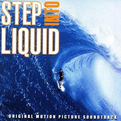  Step Into Liquid  Album Cover